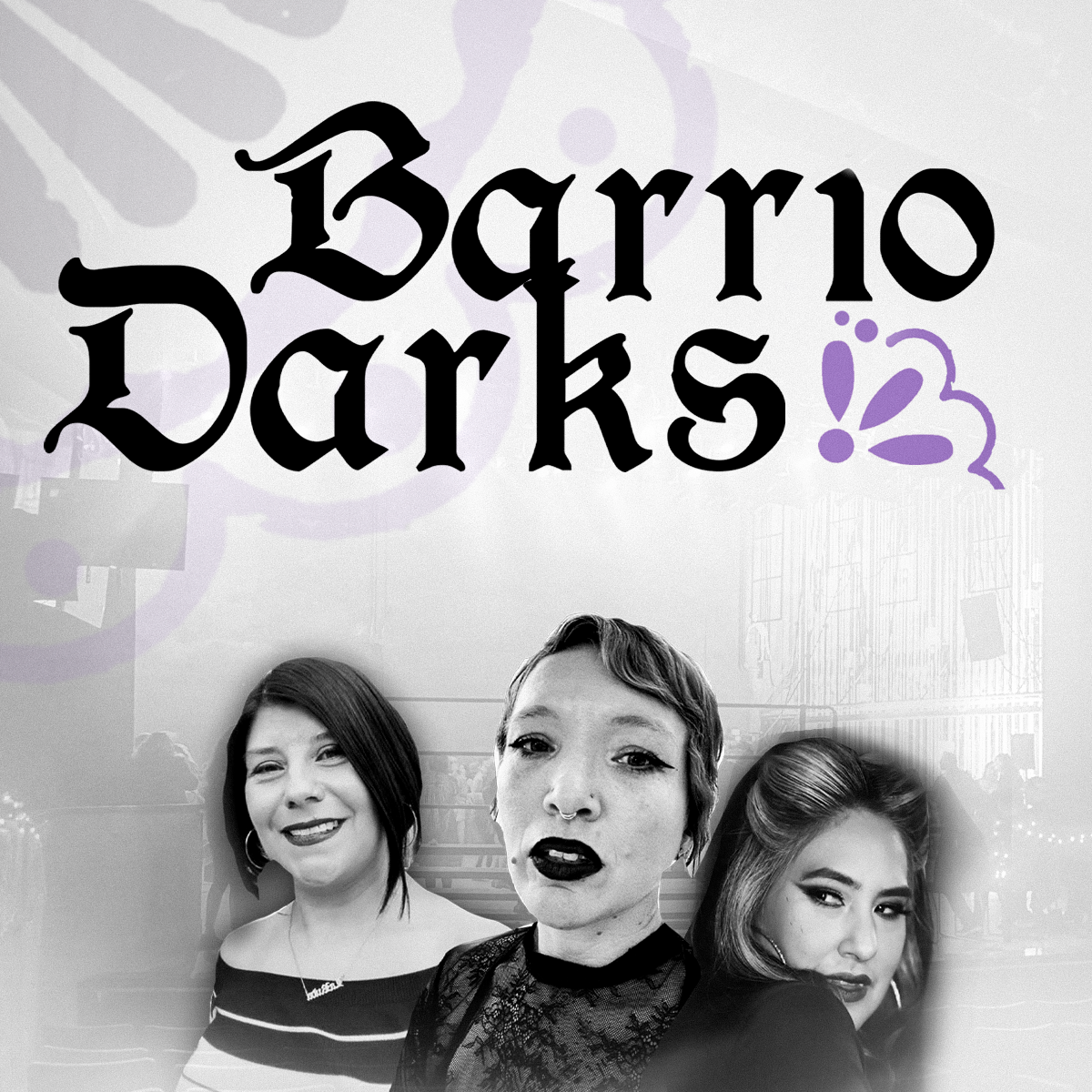 Barrio Darks: Featuring Luz Skylarker, La Ruda, & Three Deuce Luce at NHCC National Hispanic Cultural Center, Albuquerque