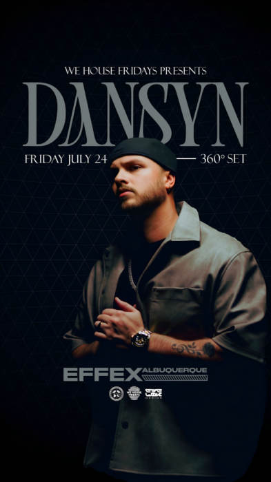 WHF 360° : DANSYN AT EFFEX at Effex, Albuquerque