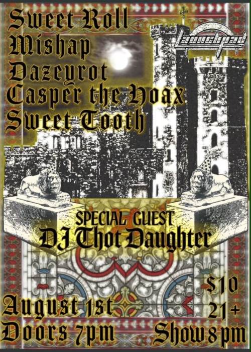 Sweet Roll * Mishap * Dazey Rot * Sweet Tooth * Casper The Hoax at Launchpad, Albuquerque