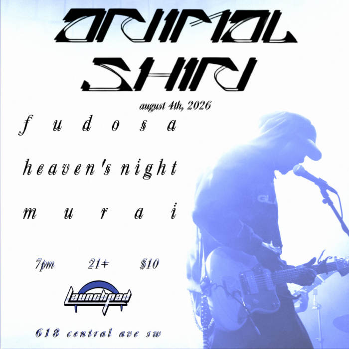 Fudosa, Animal Shin, Heaven's Night, Murai at Launchpad, Albuquerque