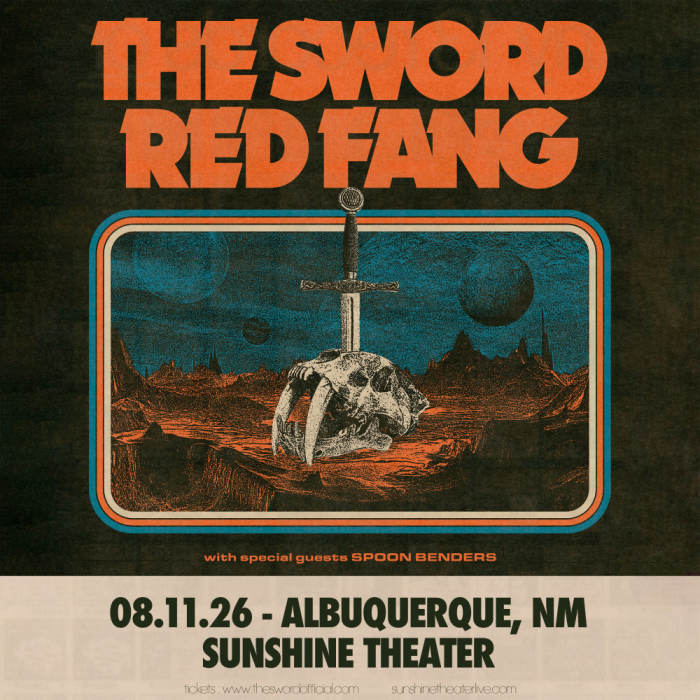 The Sword * Red Fang * Spoon Benders at Sunshine Theatre, Albuquerque